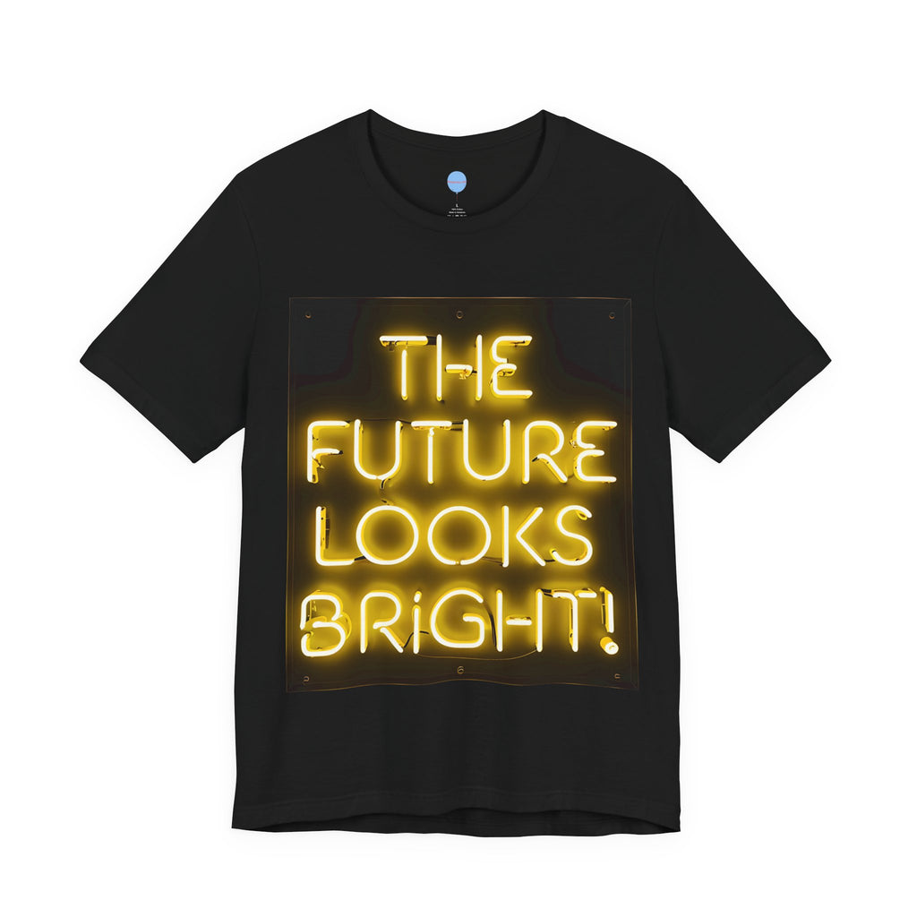 Bright Future Tee - Unisex
