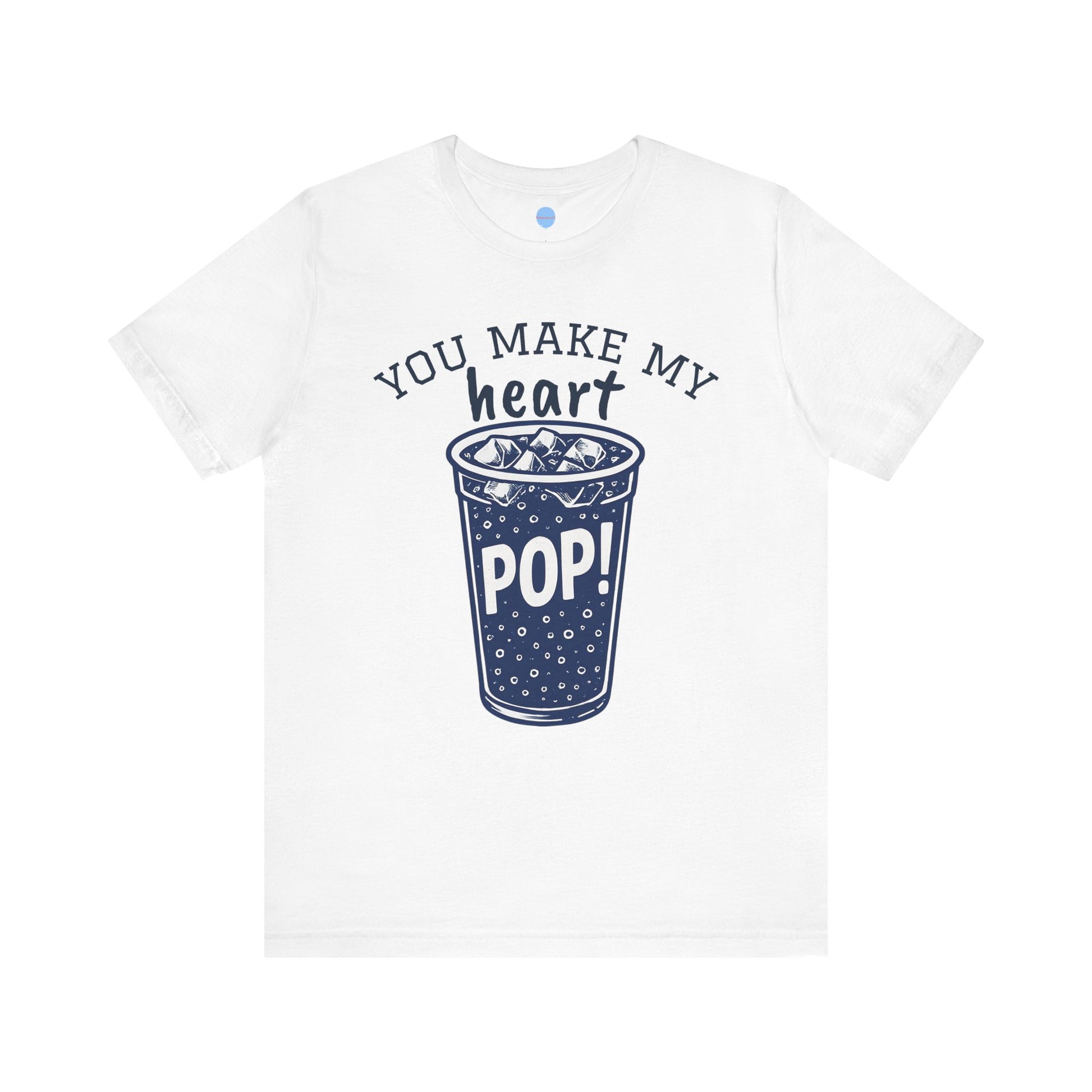 You Make My Heart Pop Tee