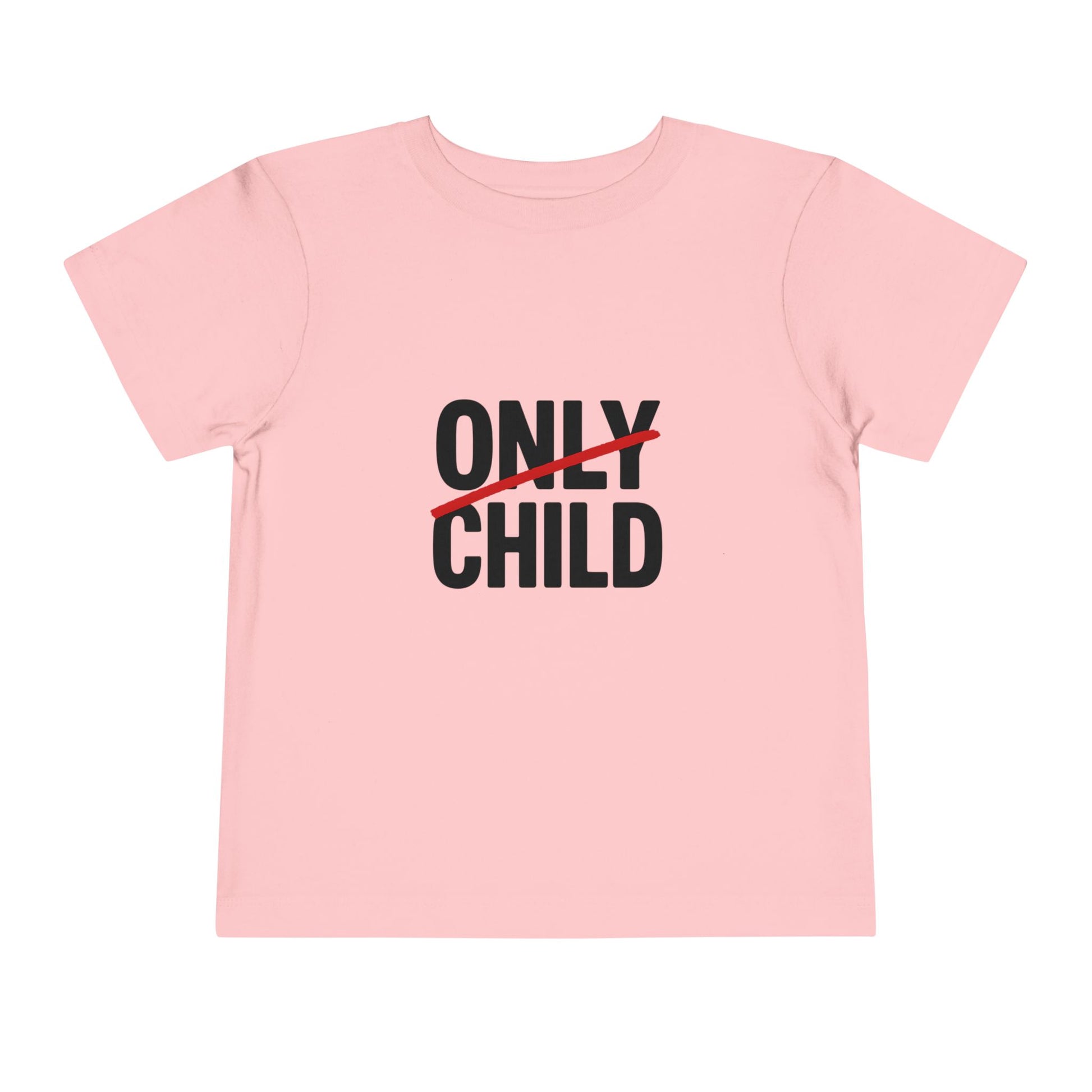 Not the Only Child Anymore! - Kids 2T - 5T
