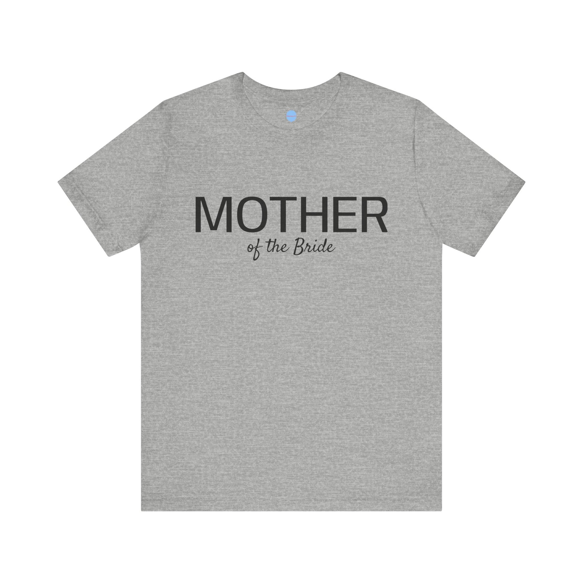 Mother of the Bride Tee
