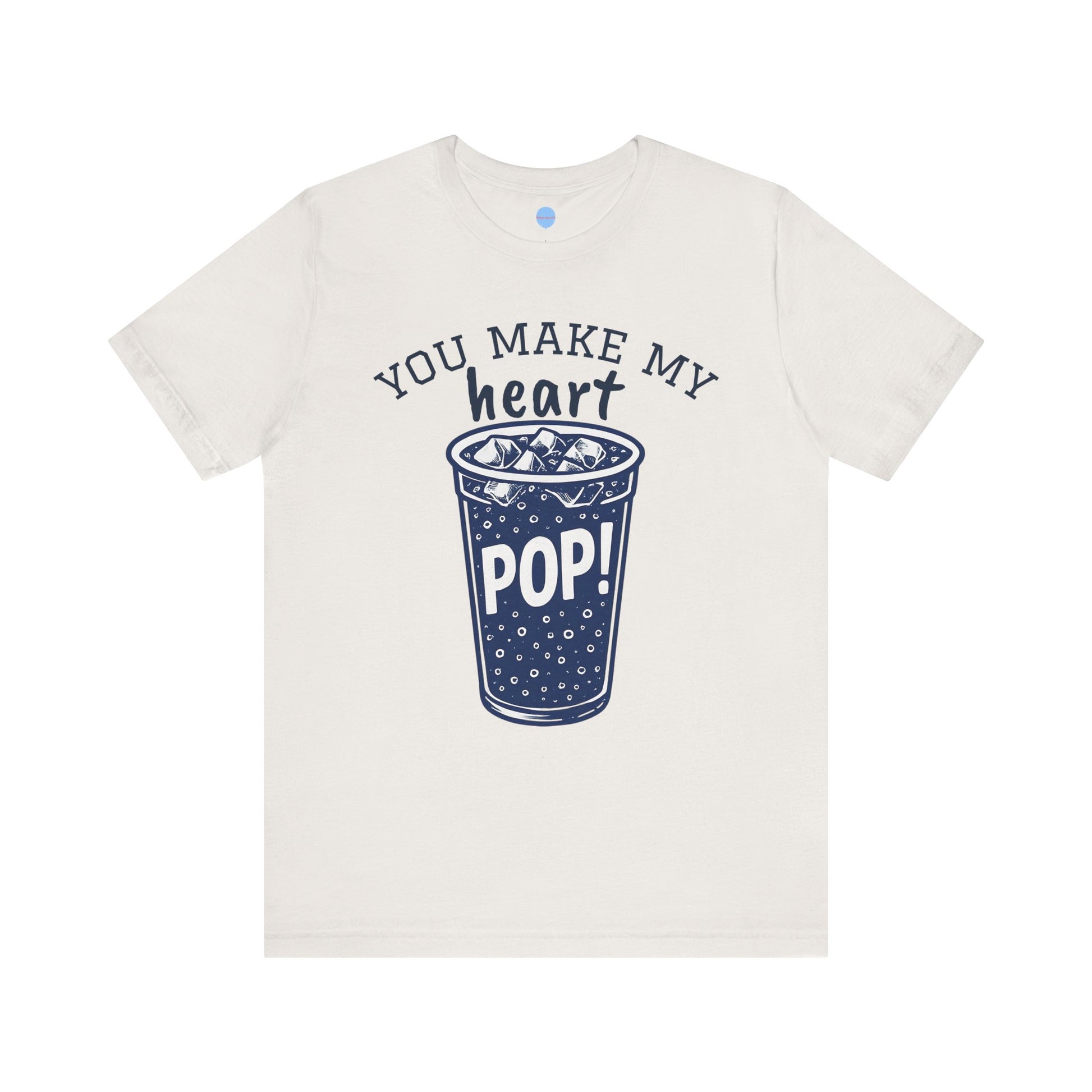 You Make My Heart Pop Tee