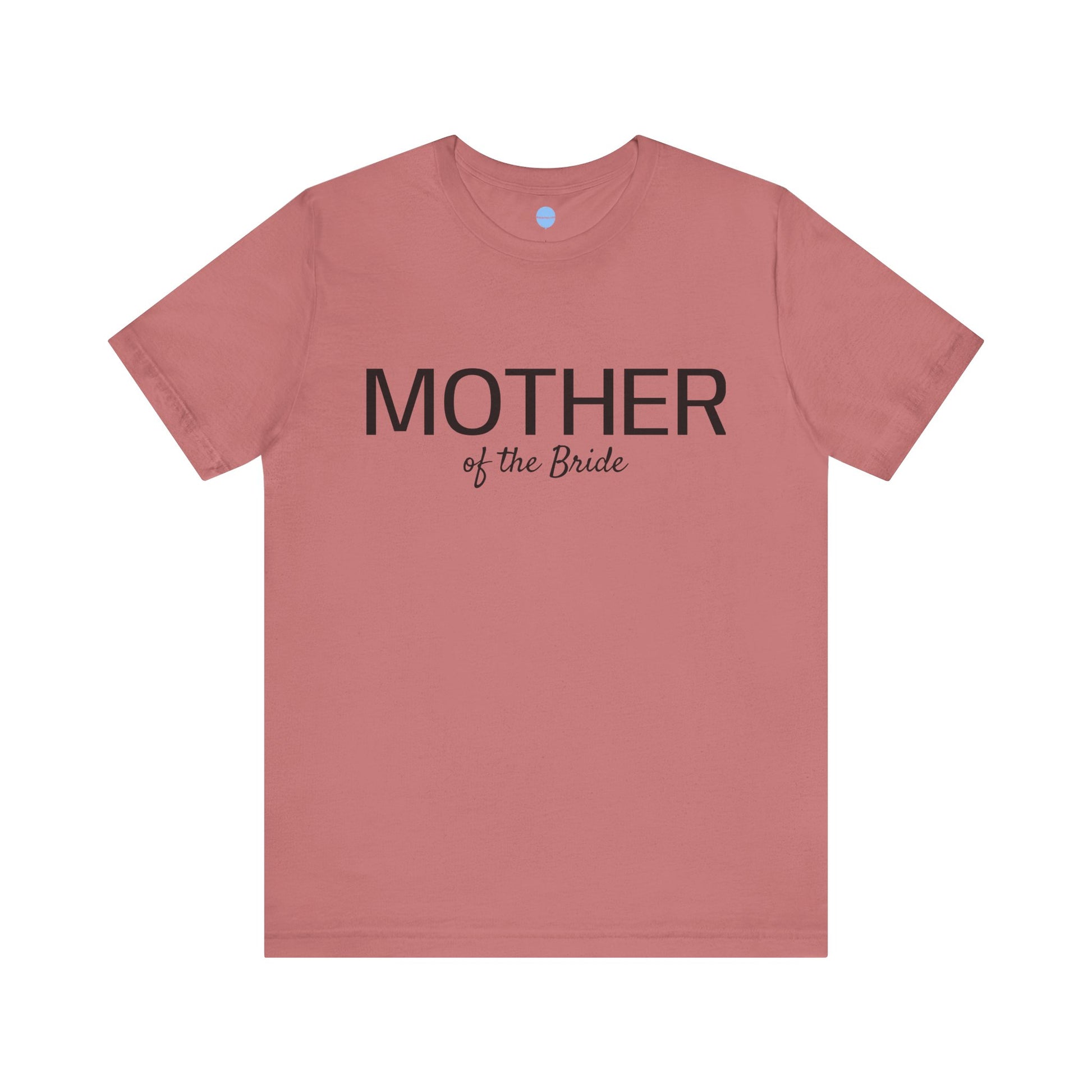 Mother of the Bride Tee