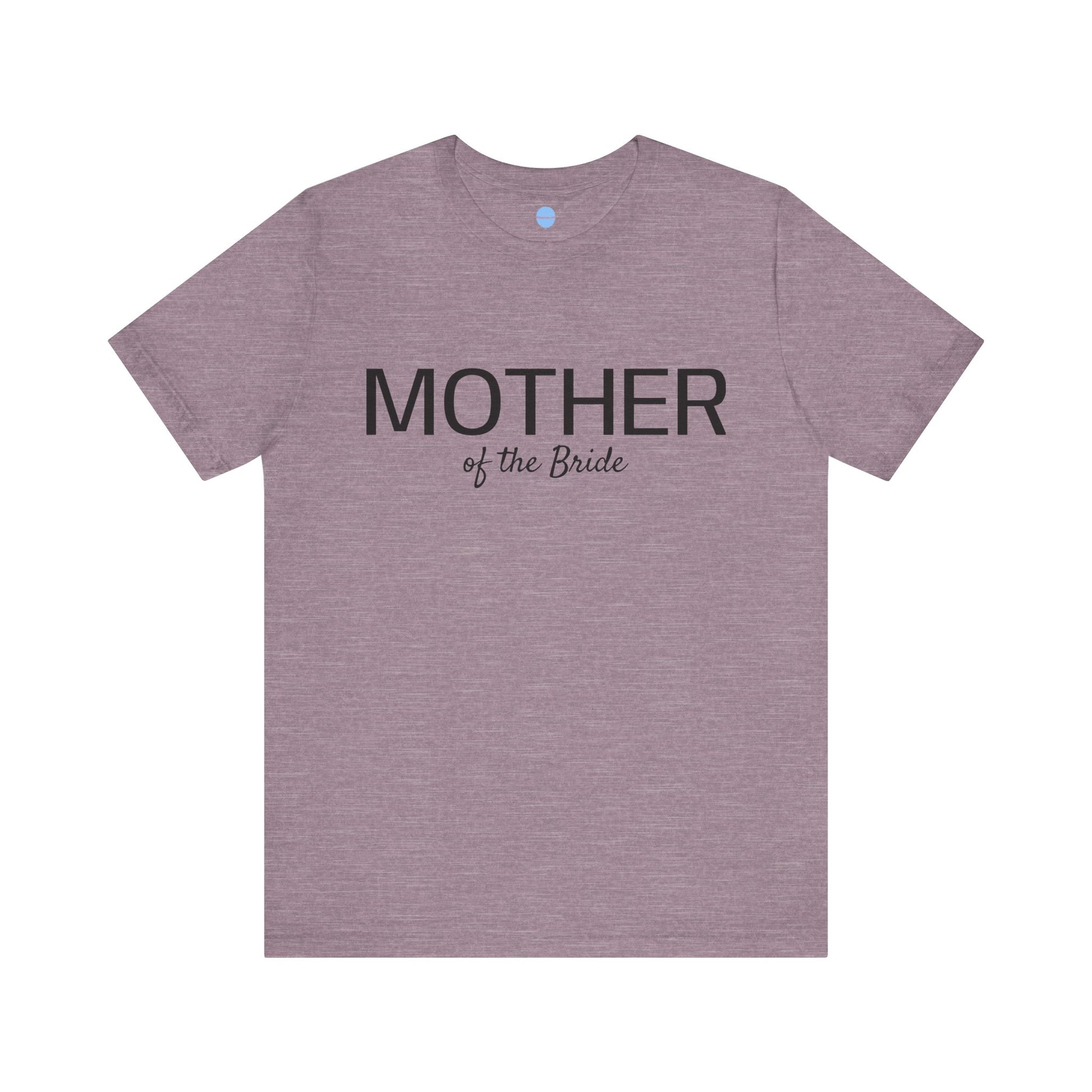 Mother of the Bride Tee