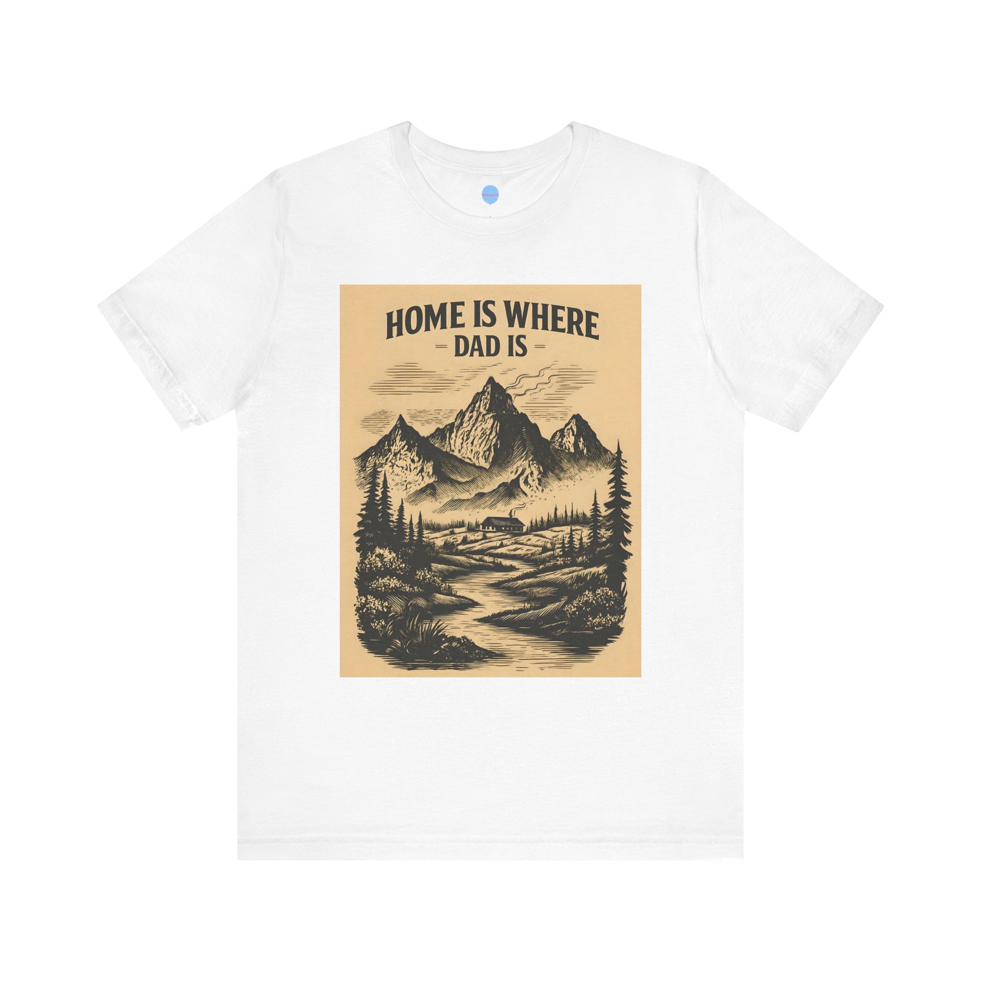 White Dad t-shirt with mountain scene and ‘Home is where Dad is’ text on brown background – Big Day Tees”