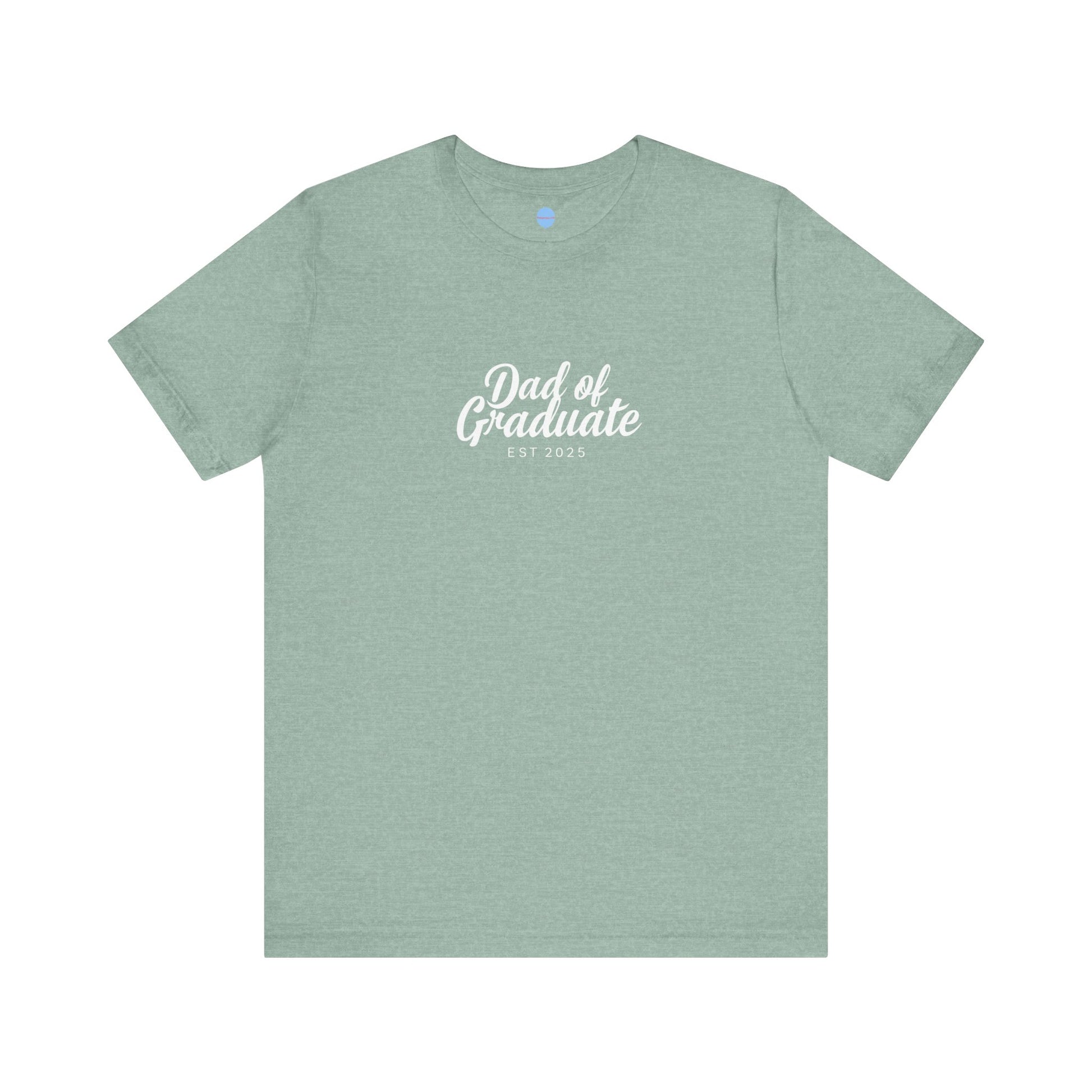 Proud Parent Tee - Dad of Graduate