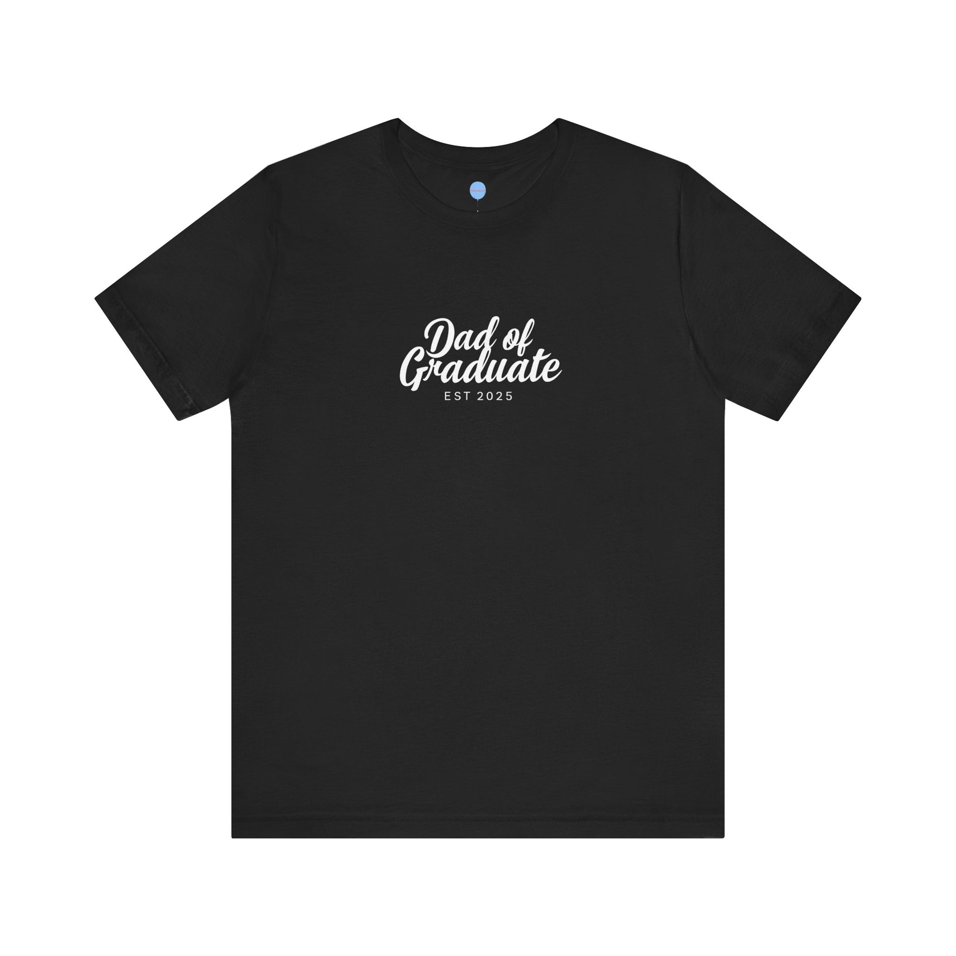 Proud Parent Tee - Dad of Graduate