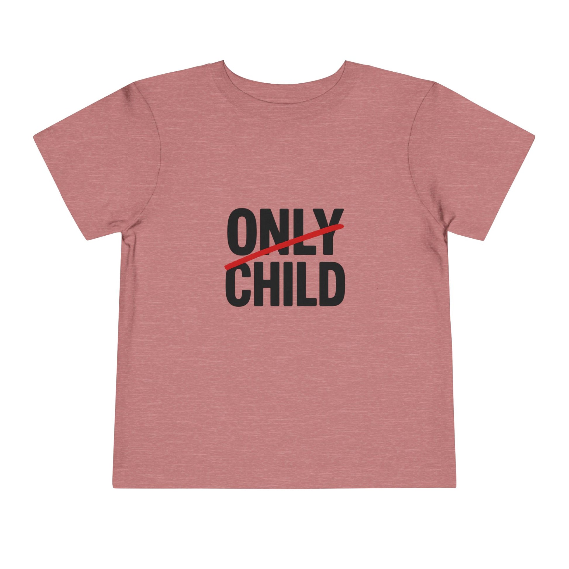 Not the Only Child Anymore! - Kids 2T - 5T