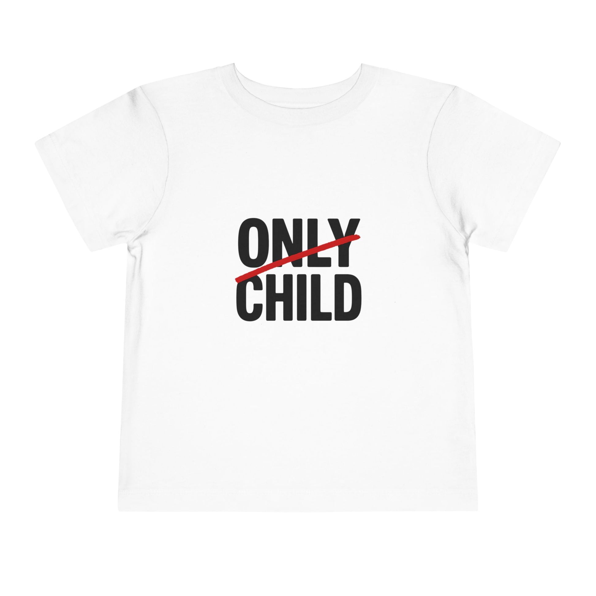 Not the Only Child Anymore! - Kids 2T - 5T