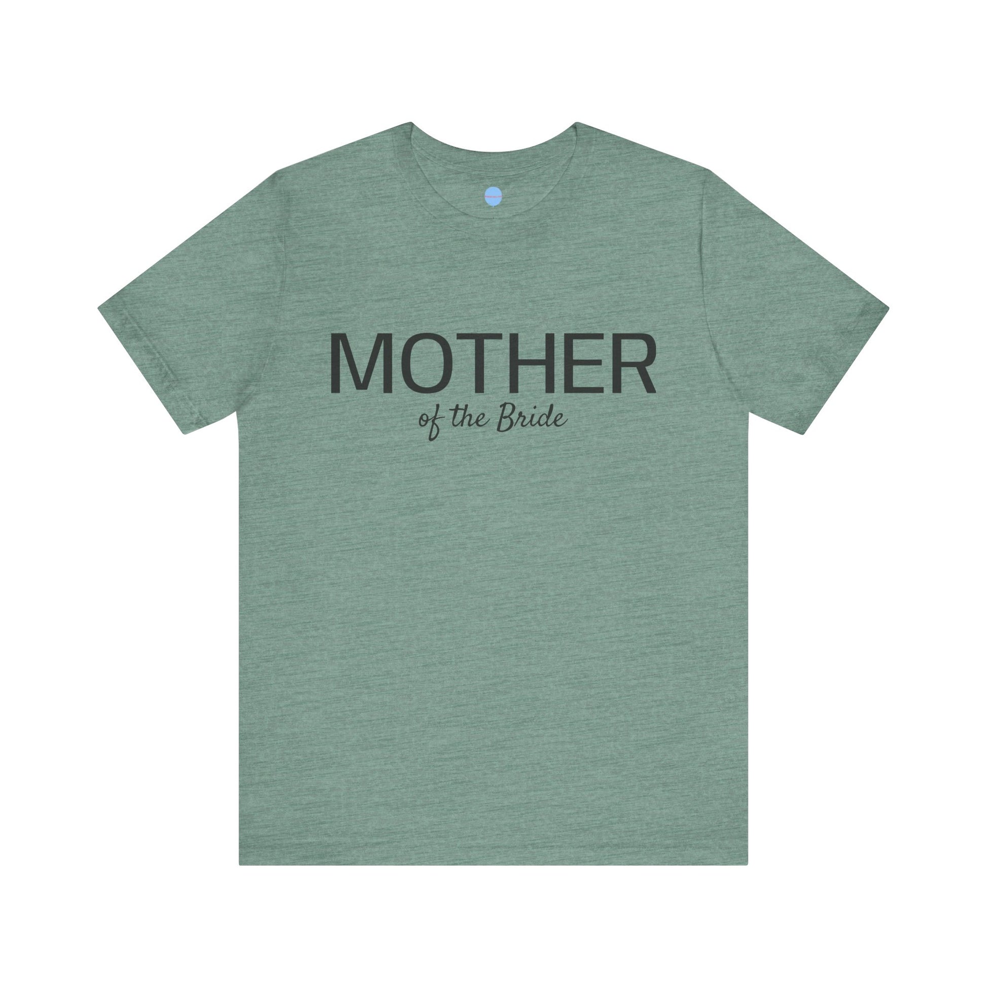 Mother of the Bride Tee
