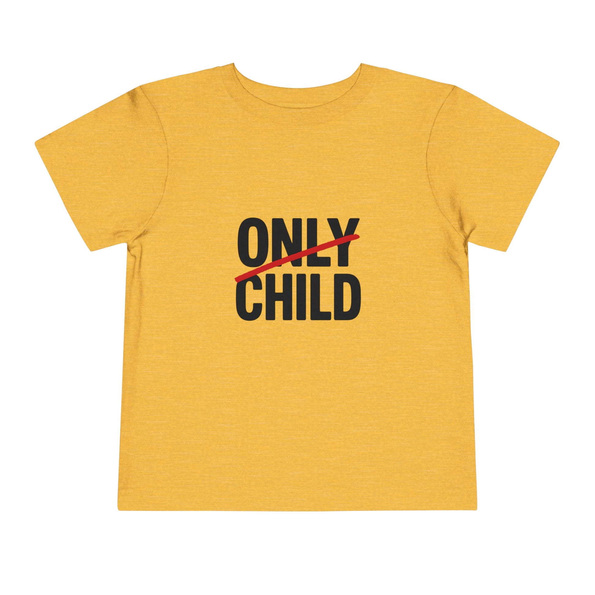 Not the Only Child Anymore! - Kids 2T - 5T