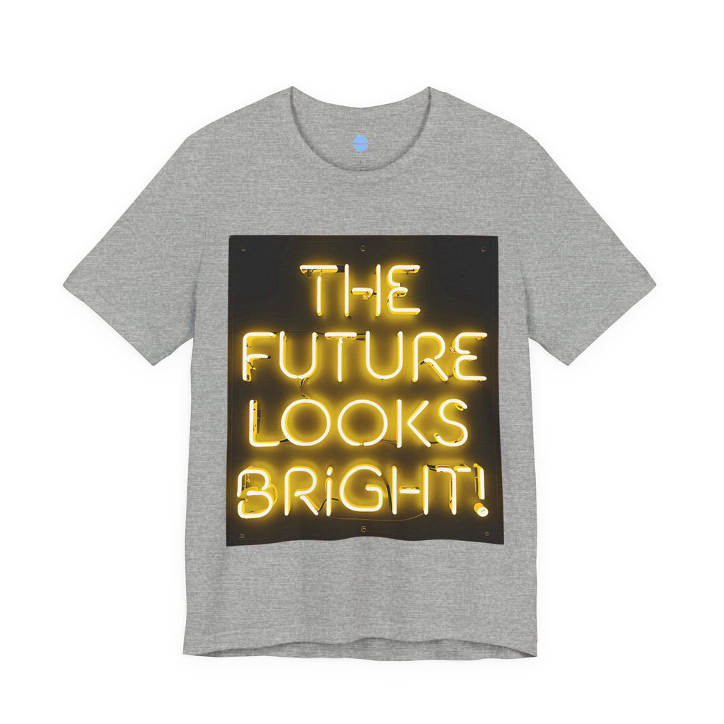 Bright Future Tee - Unisex