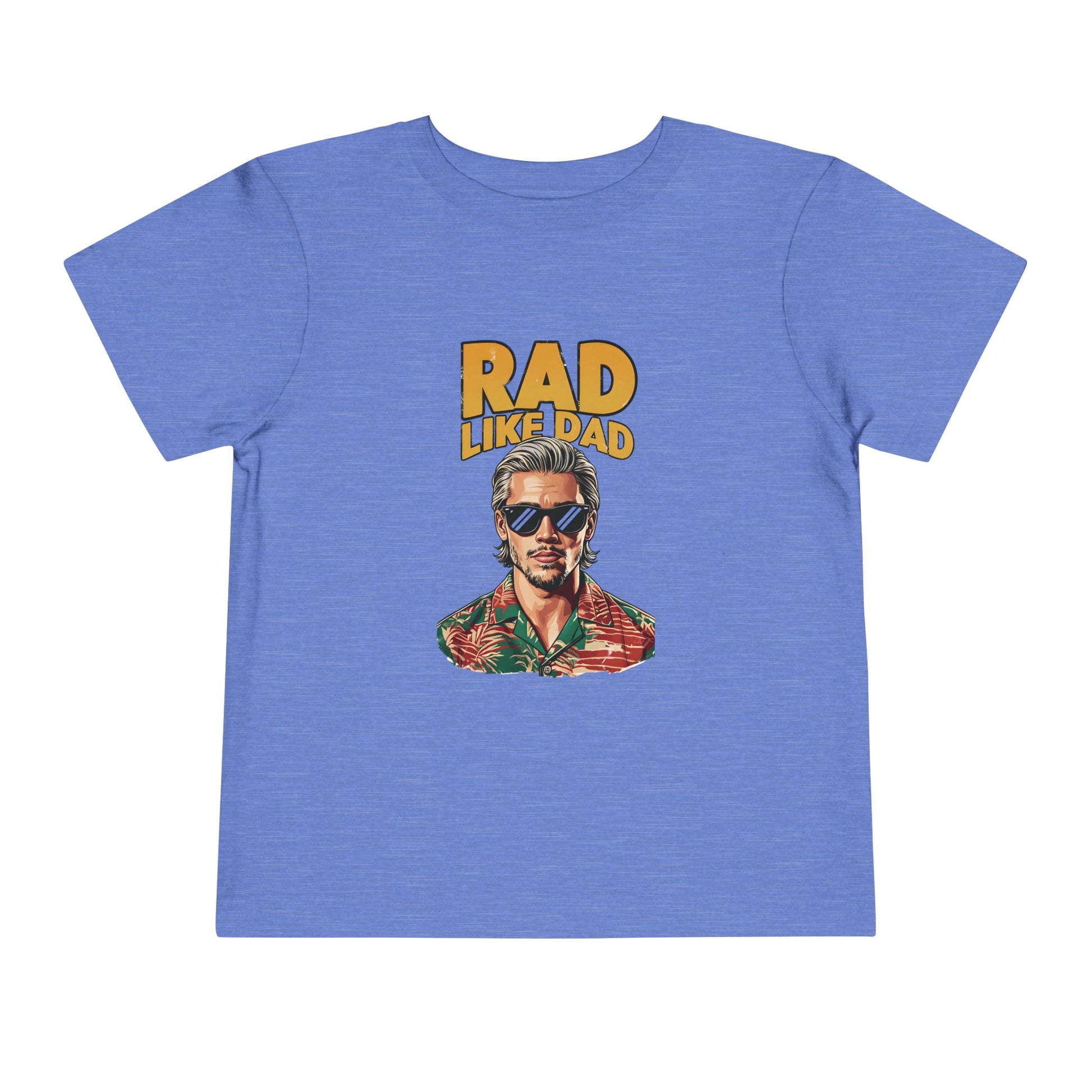 Rad Like Dad - Sizes 2T - 5T