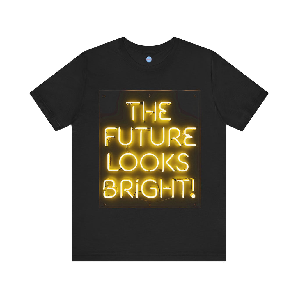 Bright Future Tee - Unisex