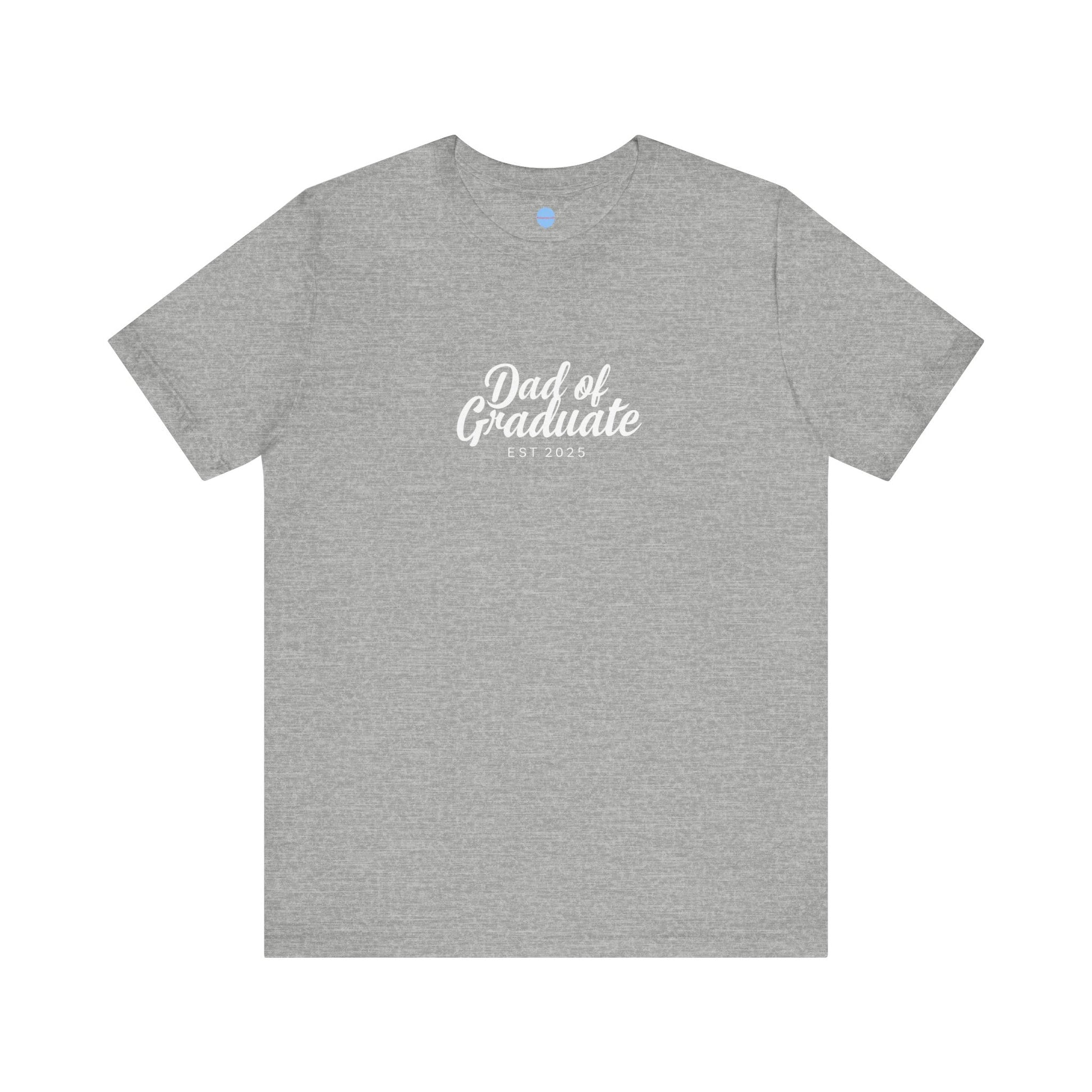 Proud Parent Tee - Dad of Graduate