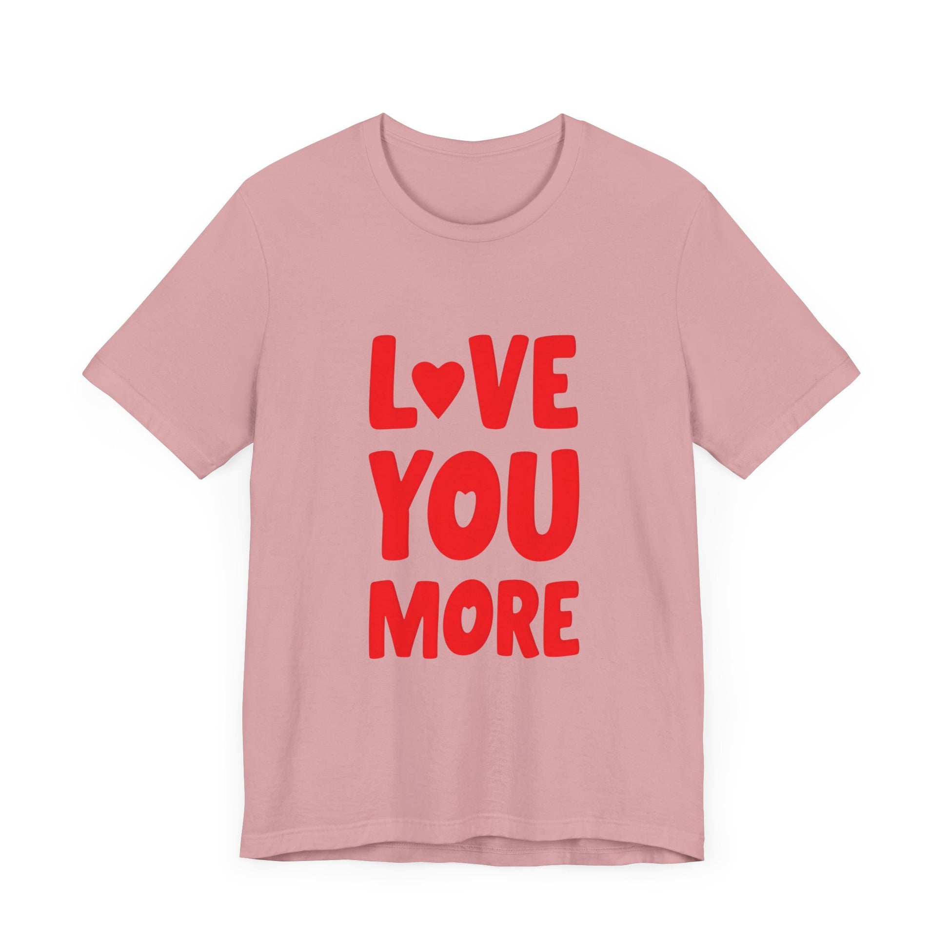 Endless Love: "Love You More" Valentine Tee