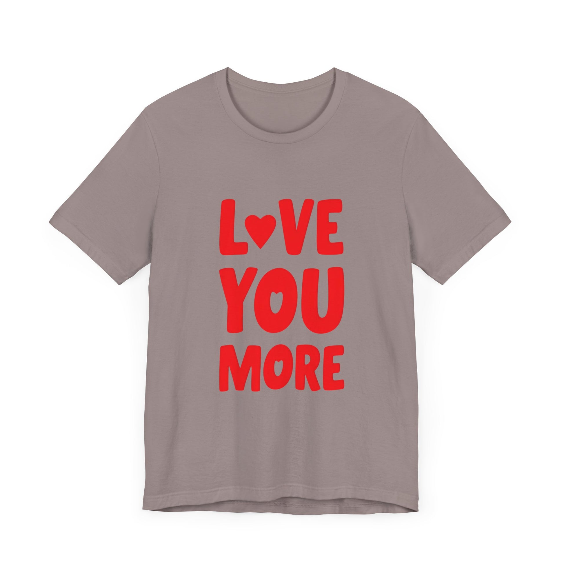 Endless Love: "Love You More" Valentine Tee