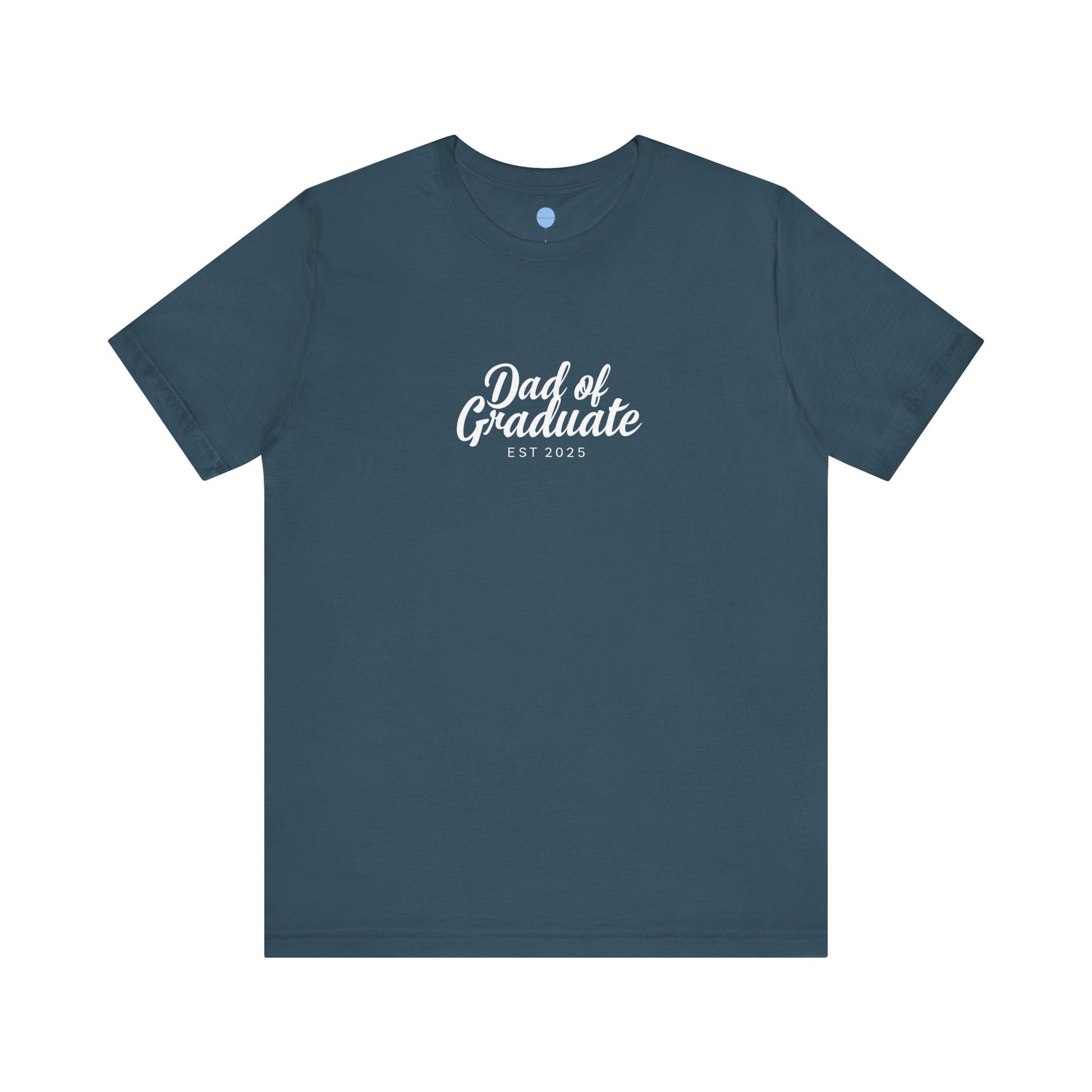 Proud Parent Tee - Dad of Graduate
