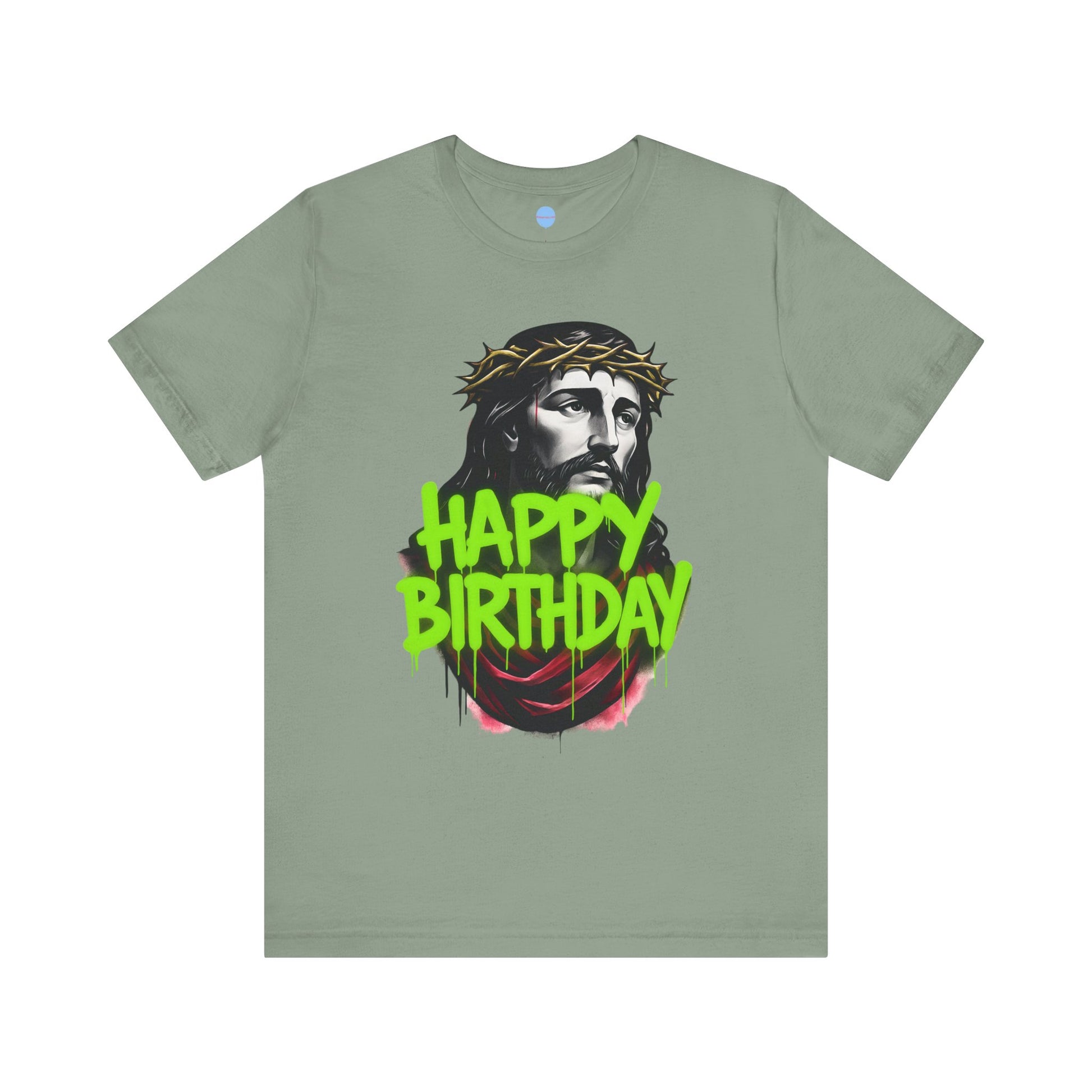 Sage t-shirt with a graphic of a Jesus wearing a crown of thorns and 'Happy Birthday' spray painted text on a white background.