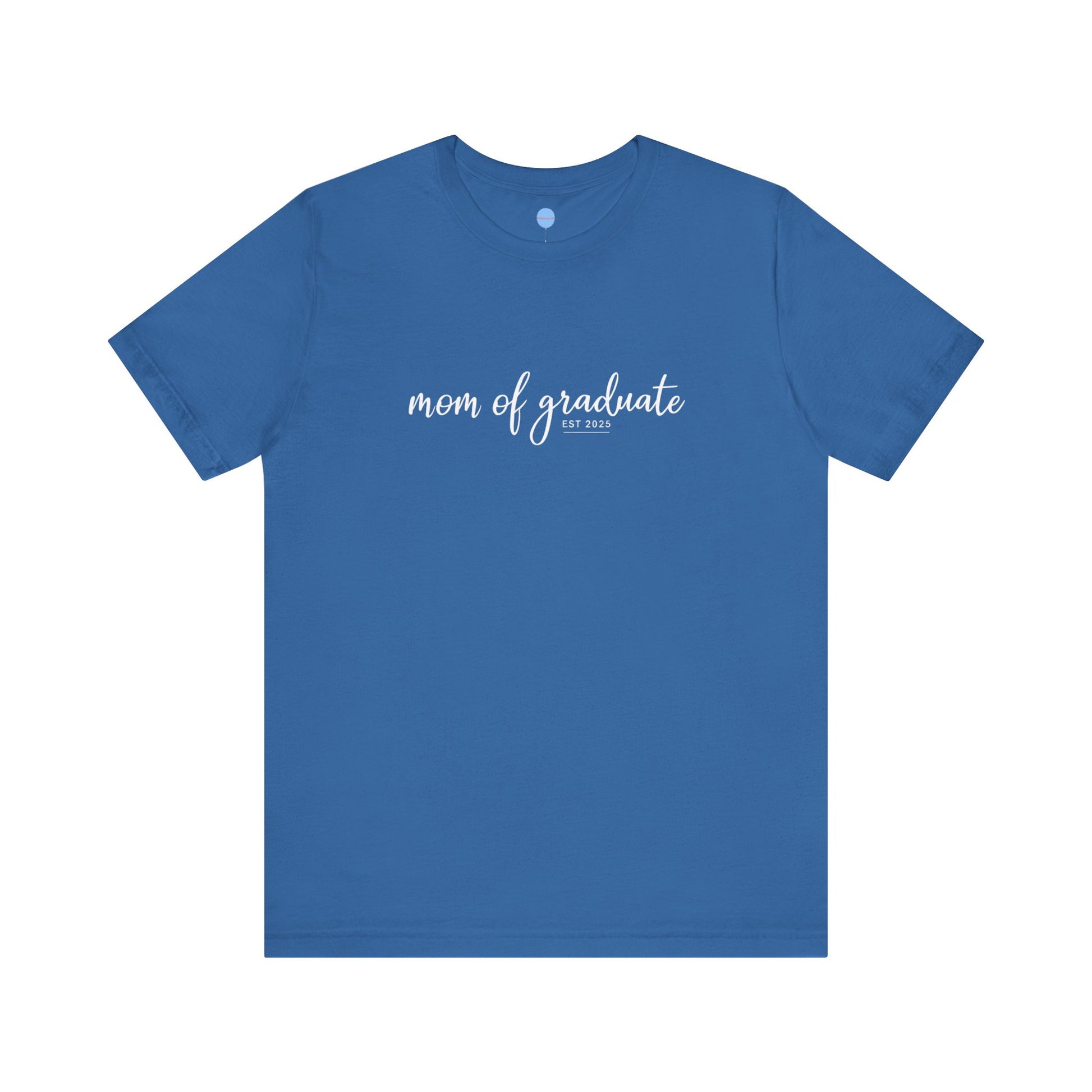 Proud Parent Tee - Mom of Graduate